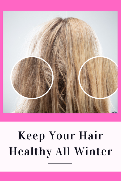 Keep Your Hair Healthy All Winter